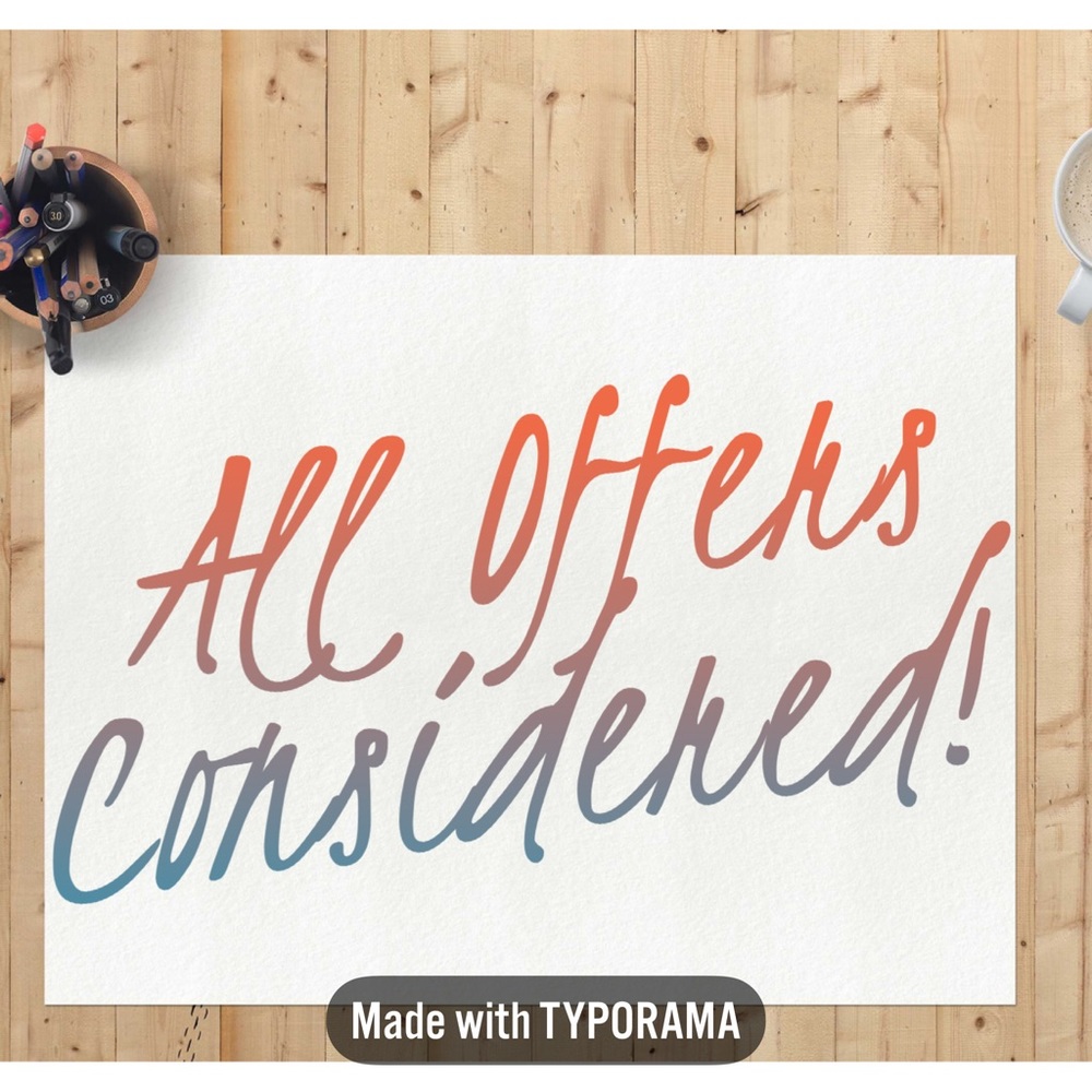 All Offers Considered
